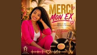 MERCI MON EX