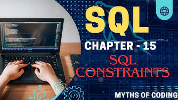 SQL Constraints | SQL Course In Hindi | Chapter - 15