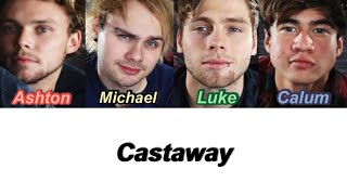 5SOS - Castaway (Color Coded Lyrics)