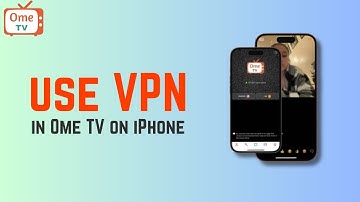 How to use VPN in Ome TV on iPhone/IOS in 2025 (Change Ome TV country on iPhone/IOS)