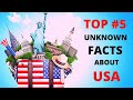 TOP 5 THINGS YOU DIDN&#39;T KNOW ABOUT USA