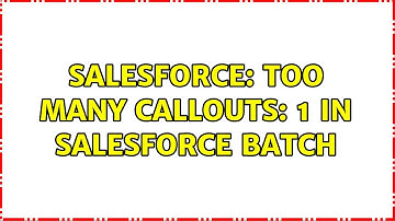 Salesforce: Too many callouts: 1 in Salesforce Batch (3 Solutions!!)