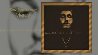 Smokey Jamez - Mercy (Official Audio)