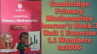 Cambridge Primary Mathematics learner's book 3 Exercise 1.1 Numbers to 1000