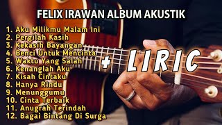 Felix Irawan Full Album Cover Akustik + Lirik