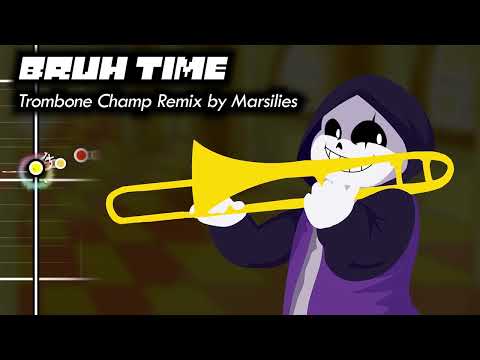 Видео: Epictale - Bruh Time [Trombone Champ Custom Remix]