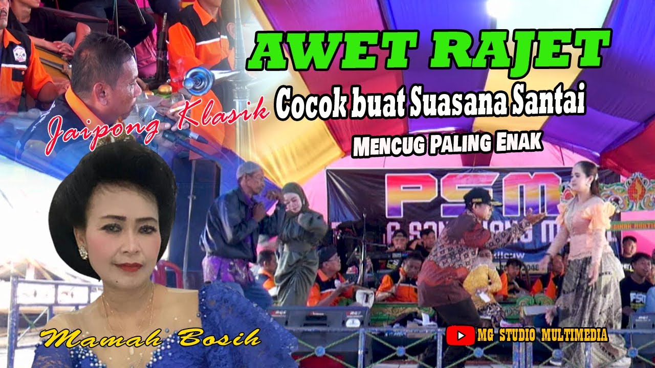 Jaipong Paling Enak Awet Rajet II Mamah Bosih II Putra Sanghiang Medal Live Pawasa