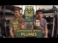 Pedals and Effects: Plumes by EarthQuaker Devices