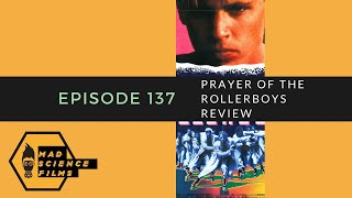 Ep 137 Prayer of the Rollerboys Review
