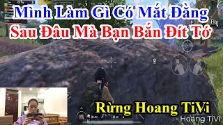 Rừng Hoang TiVi | Mình Làm Gì Có Mắt Đằng Sau Đâu Mà Bạn Bắn Đít Tớ