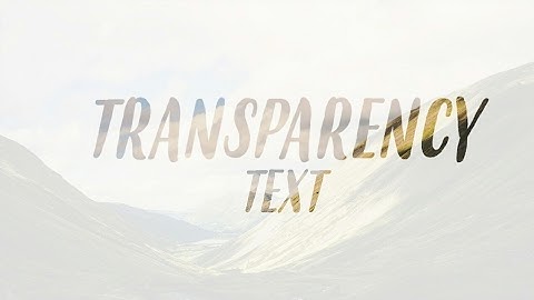 How to Make Simple Transparency Text Effect | PS Touch | Pixellab