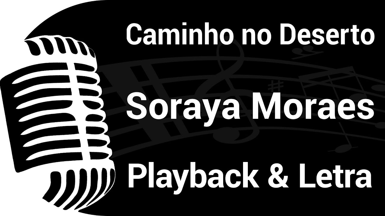 Soraya Moraes - Caminho no deserto ( letra ) 