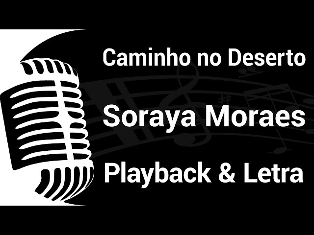 Caminho no Deserto - Soraya Moraes - PLAYBACK COM LETRA 🎙️ 