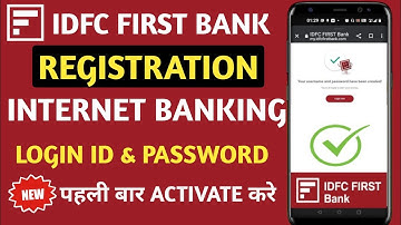 IDFC Bank Net Banking Forget Password-How to create IDFC First Bank NetBanking User id Password