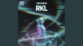 RKL (feat. Deuce)