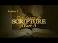 The Canon of Scripture (Part 1) | How We Got the Bible