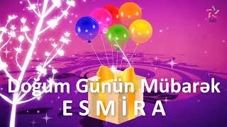 Doğum Günü Videosu - ESMİRA