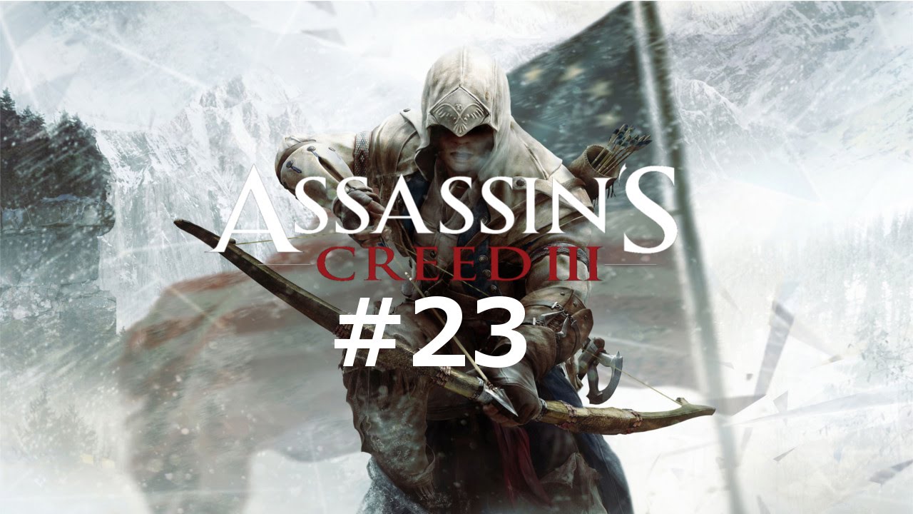 Assassins Creed Der Wert Eines Lebens Let's Quatsch Assassins Creed III #23 - Der Verlust eines geliebten