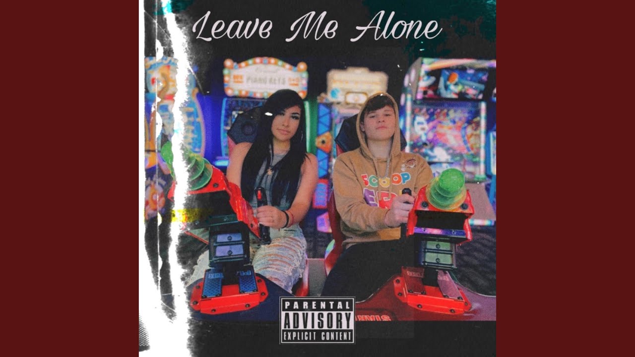 Leave Me Alone - YouTube