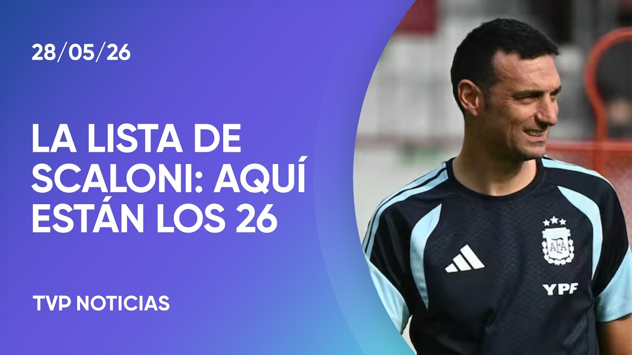 ►Lionel Scaloni oficializó los 26 convocados de la Selección Argentina para el Mundial