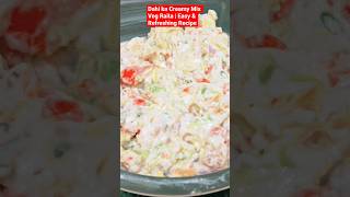 Cooling Creamy Raita Recipe  Mix Veg Delight#shorts #trending #cooking #food #viral #short