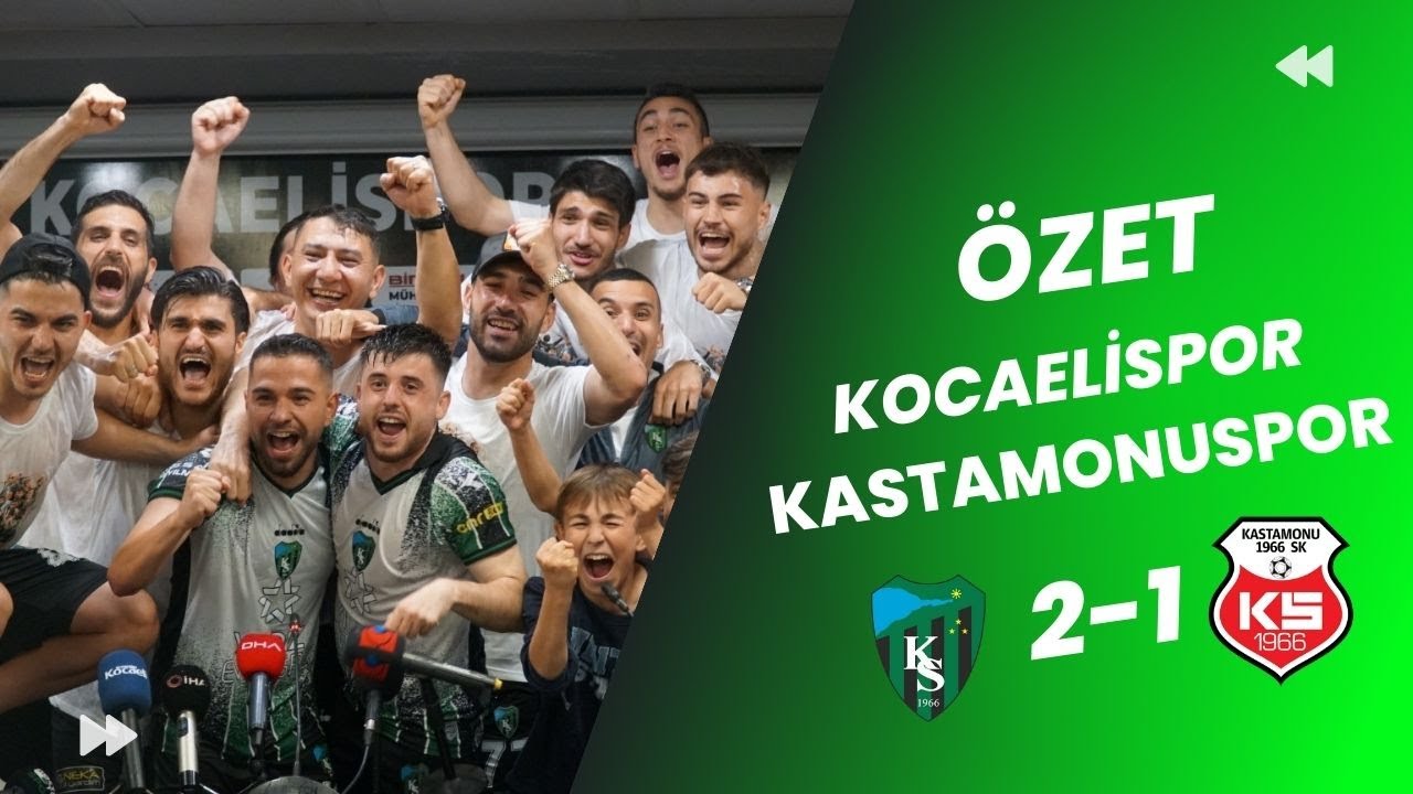 Kocaelispor - Kastamonuspor Şampiyonluk Maçı Özeti