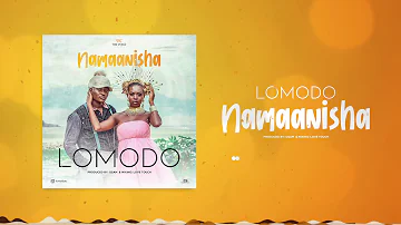 Lomodo - Namaanisha Audio official