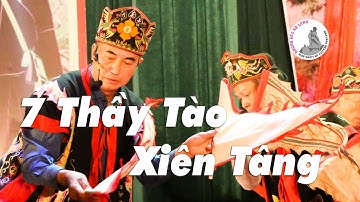 Có tới 7 "cao thủ" Thầy tào Múa xiên tâng!  Cực ngầu