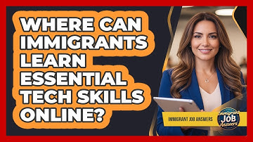 Where Can Immigrants Learn Essential Tech Skills Online?