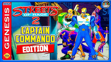 Streets of Rage 2: Captain Commando Edition (Sega Genesis / Mega Drive) 🎮 Let