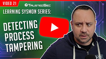 Learning Sysmon - Detecting Process Tampering (Video 21)