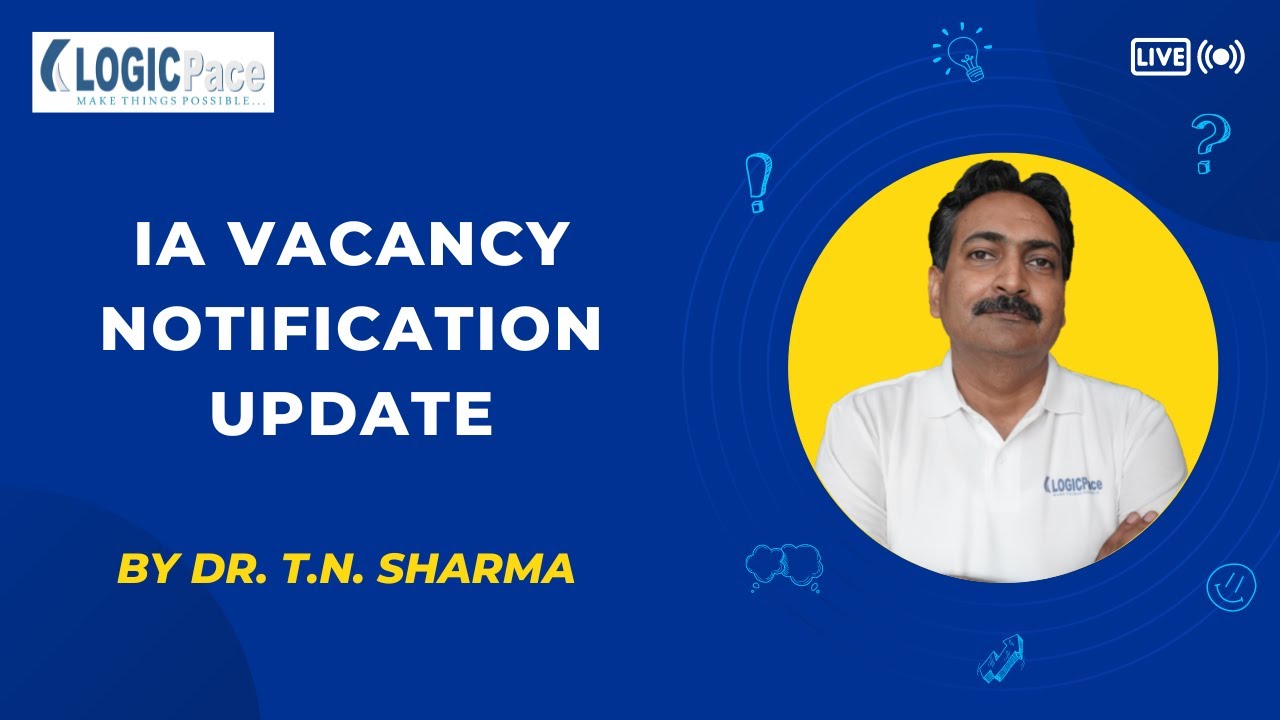 IA Vacancy Notification Update By Dr. T.N. Sharma YouTube
