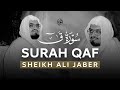 Amazing Recitation Of Surah Qaf By Sheikh Sheikh Ali Jaber سورة ق الشيخ علي جابر Amazing Recitation Of Surah Qaf By Sheikh Sheikh Ali Jaber سورة ق الشيخ علي جابر