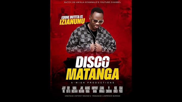 #DiscoMatanga is now on my YouTube Channel! Awinja Nyamwalo Enjoy!