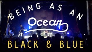 Being As An Ocean - Black & Blue (live in Toronto)
