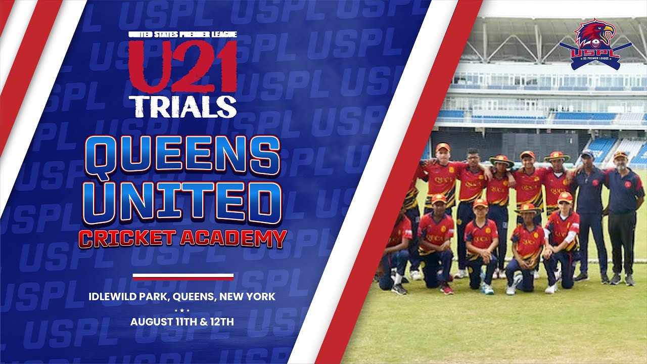 Queens United Cricket Academy on August 11 & 12 | U21 Trials