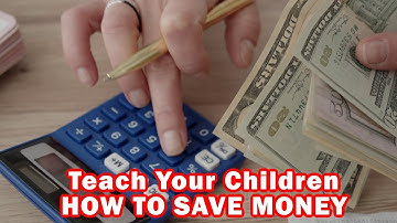 How to Teach Your Kids to Save Money