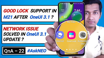 Good Lock Support in M21 in OneUI 3.1, Network Issue Solved After OneUI 3.1 Update ? | QnA - 22