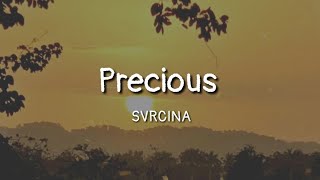 SVRCINA - Precious (lyrics)