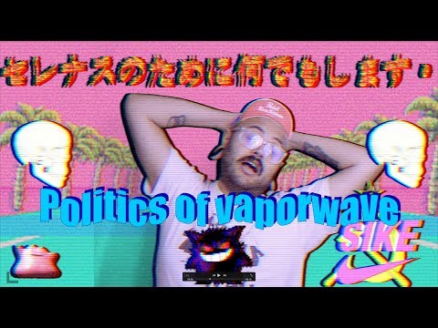 politics-of-vaporwave-(ft-frankjavcee,-truckspassingtrucks-and-d*tagirl