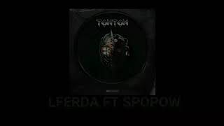 LFERDA- VALIDÉ FT SPOPOW (OFFICIAL MUSIC ) ALBOUM TONTON.