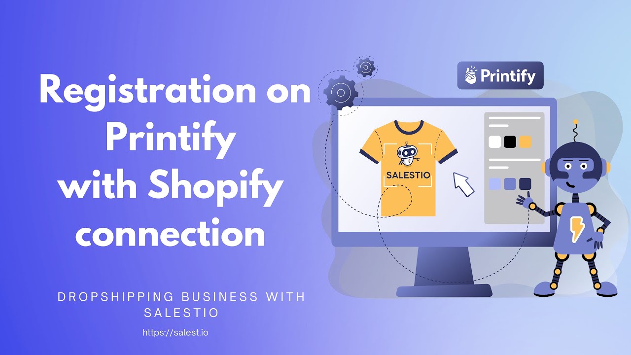 Part 3: creating a Printify account and connecting it to Shopify
