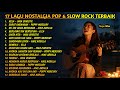 17 Lagu Nostalgia Pop & Slow Rock Terbaik Sepanjang Masa (Nike Ardilla, Inka Christie, Ella)