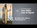 Clase 26: El sermón de la montaña V | Curso Bíblico: Jesús de Nazaret | Magdala