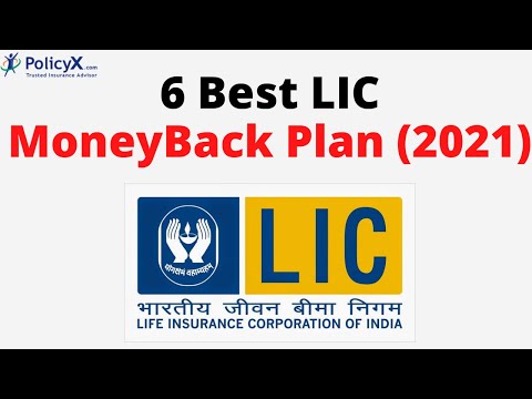 6 Best LIC Money Back Policy In 2021 | Insurance Plans | PolicyX