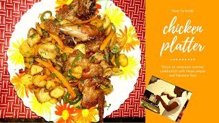 How to cook chicken platter/ Chicken platter recipe/ lydiaa