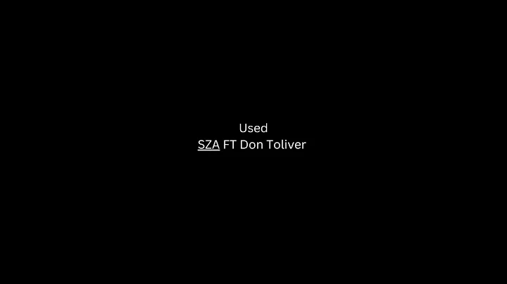 SZA - Used Ft Don Toliver (Lyrics)