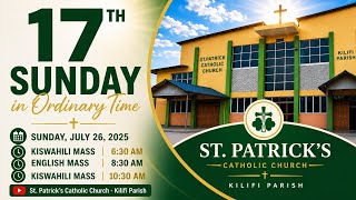Misa Takatifu Jumapili ya 17 - St. Patrick's Catholic Church - Kilifi Parish is live!