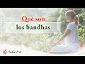 Qué son los bandhas en Kundalini Yoga 🧘‍♀️