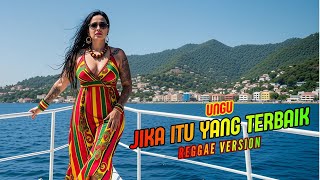 Download Lagu Jika Itu Yang Terbaik – Reggae Rock  Cover | VokaRasta MP3